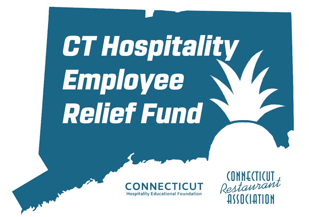 Connecticut Restaurant Association Hospitality Employee Relief Fund Update