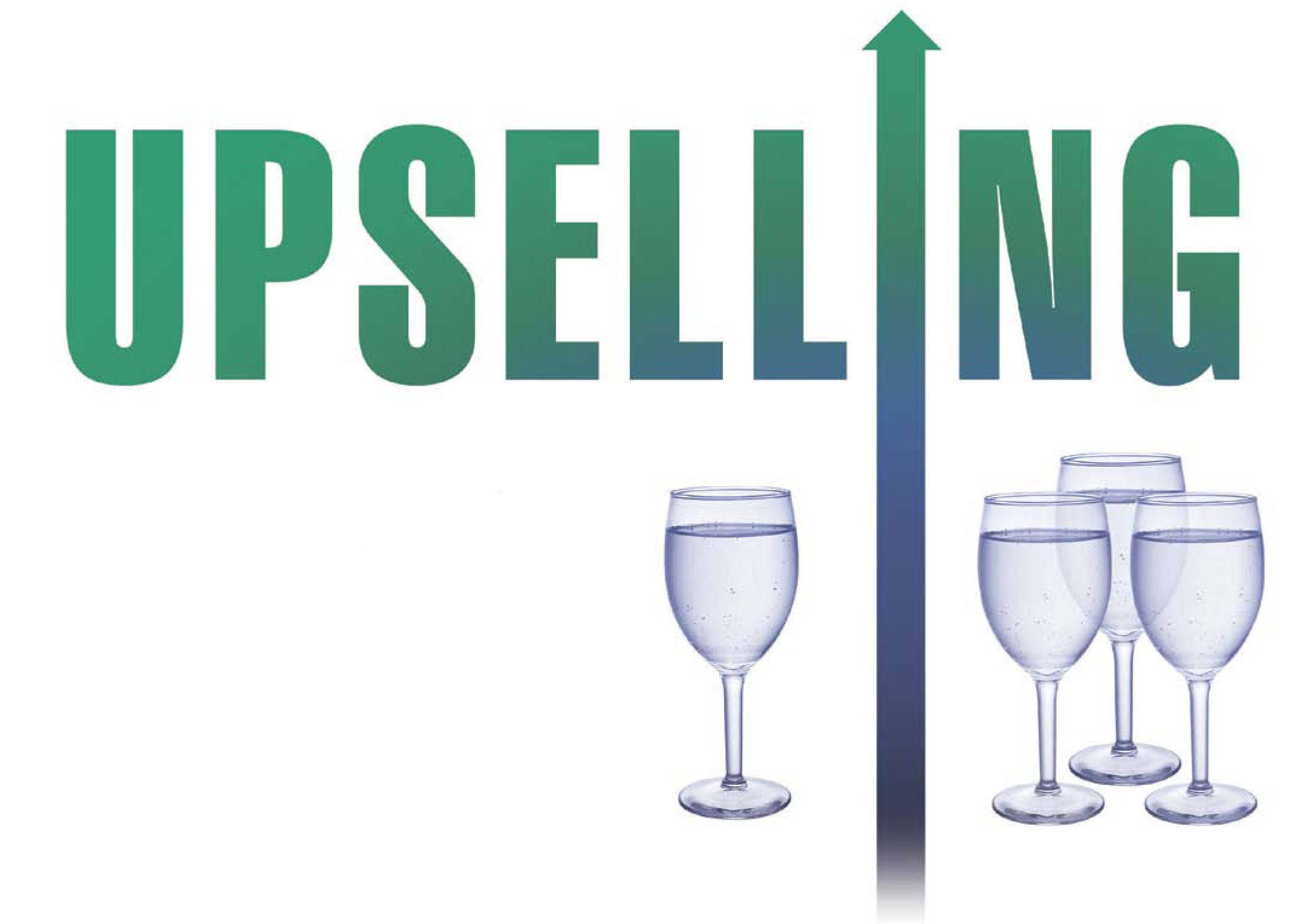 UPSELLING: The ART of the Sale ON-PREMISE