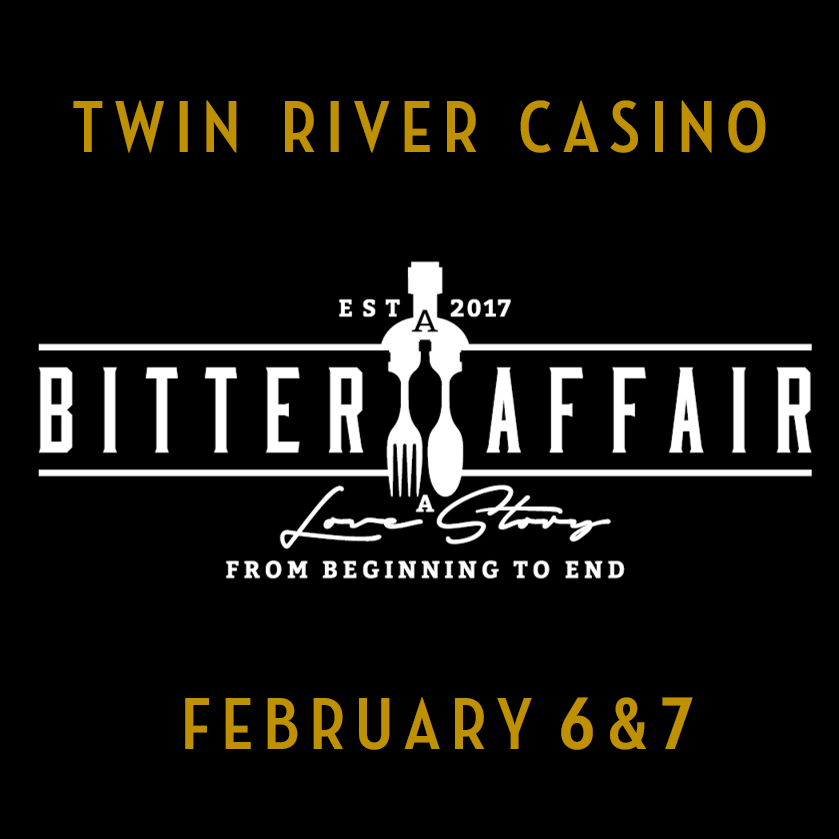 February 6-7, 2017: Twin River Casino Presents “A Bitter Affair”