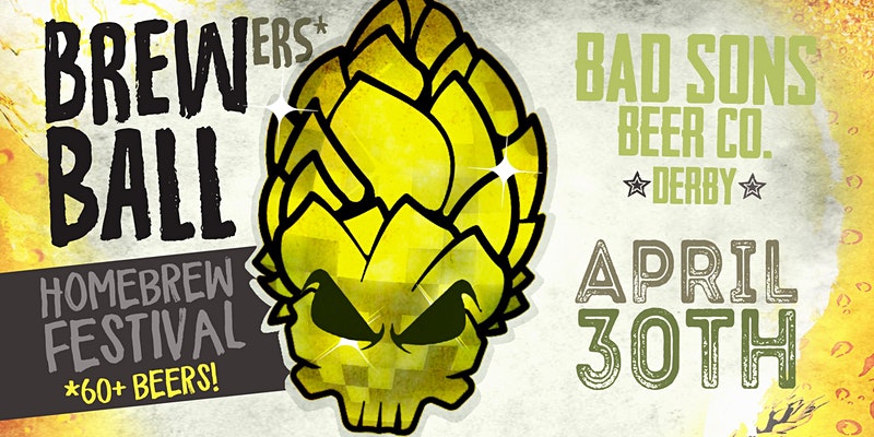 April 30, 2022: Brewer’s Ball Home Brew Festival