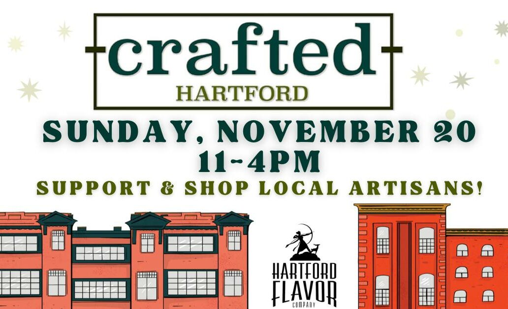 Nov. 20, 2022: Hartford Flavor Company Presents Crafted Hartford 2022