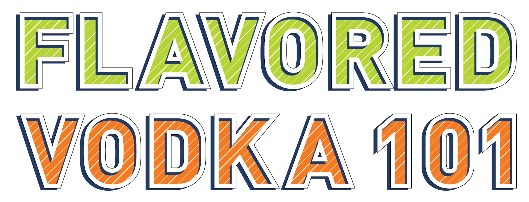 July Feature Story: Flavored Vodka 101