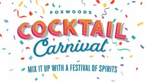 Cocktail Carnival at Foxwoods Resort Casino & Hotel @ Foxwoods Resort Casino | Ledyard | Connecticut | United States