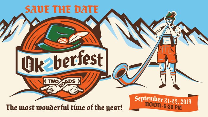 September 21 & 22, 2019: Two Roads Ok2berfest