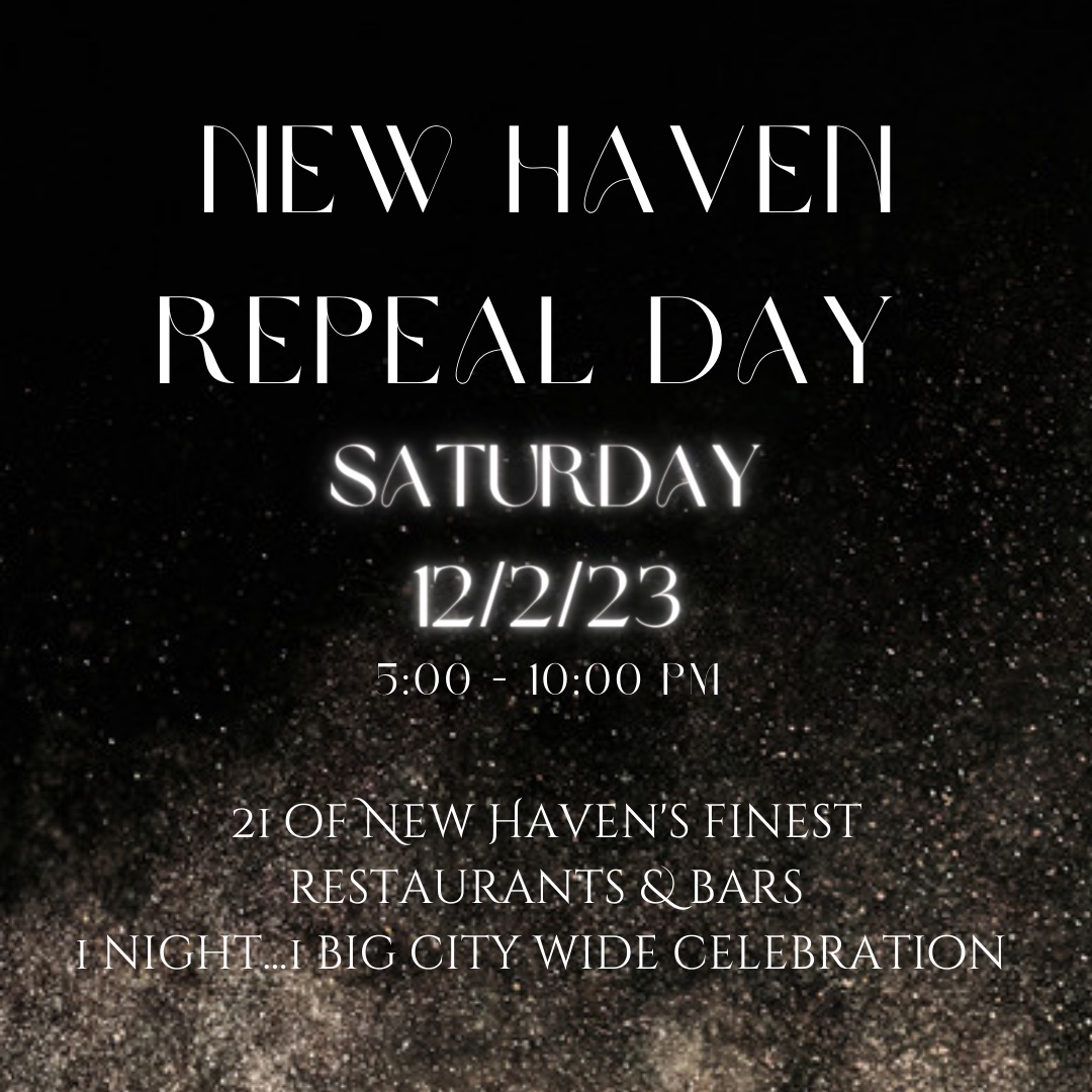 Dec. 2, 2023: Repeal Day New Haven