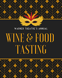 March 25, 2022: Warner Theater Annual Wine & Food Tasting