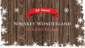 Whiskey Wonderland Holiday Bazaar @ Sons of Liberty Beer & Spirits Co. | South Kingstown | Rhode Island | United States